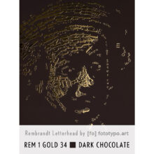 Rembrandt type 1 | Letterhead Gold print | Dark Chocolate | colour 34