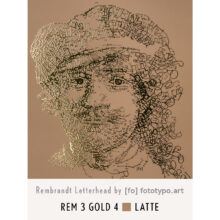 Rembrandt type 3 | Letterhead Gold print | Latte | colour 4